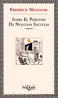 SOBRE EL PORVENIR DE NUESTRAS ESCUELAS | 9788483107003 | NIETZSCHE, FRIEDRICH