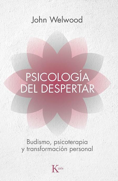 PSICOLOGIA DEL DESPERTAR | 9788472455344 | WELWOOD