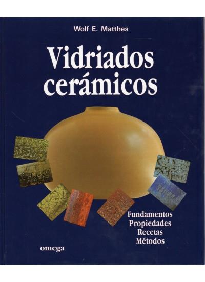 VIDRIADOS CERAMICOS | 9788428208178 | Matthes, Wolf E.