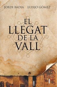 LLEGAT DE LA VALL | 9788482649443 | BADIA JORDI/LUISJO GOMEZ