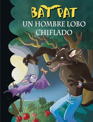 BAT PAT 10. UN HOMBRE LOBO CHIFLADO | 9788484415626