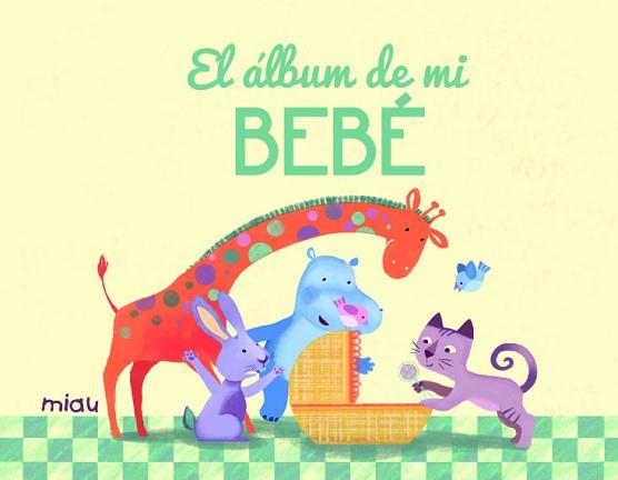 ÁLBUM DE MI BEBÉ | 9788416082940