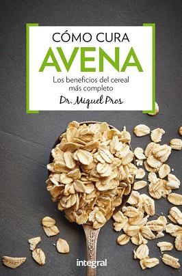 CÓMO CURA AVENA | 9788491180340 | PROS CASAS, MIQUEL