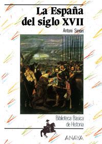 ESPA¥A DEL SIGLO XVII, LA | 9788420741918 | Simon Tarres, Antonio