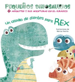 UN CEPILLO DE DIENTES PARA REX (VVKIDS) | 9788468254500 | MARISA VESTITA