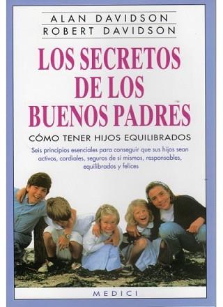 SECRETOS DE LOS BUENOS PADRES, LOS | 9788489778023 | DAVIDSON, ALAN Y ROBERT