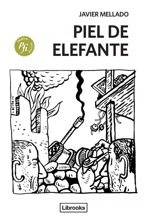 PIEL DE ELEFANTE | 9788494183560 | MELLADO TAVERA, JAVIER