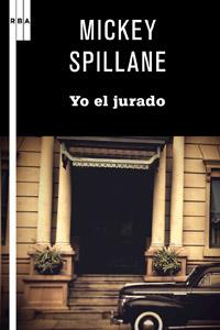 YO, EL JURADO | 9788498679243 | SPILLANE, MICKEY