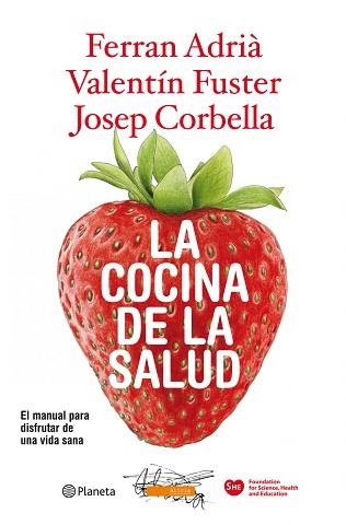 COCINA DE LA SALUD | 9788408094562 | VALENTIN FUSTER / FERRAN ADRIA / JOSEP CORBELLA