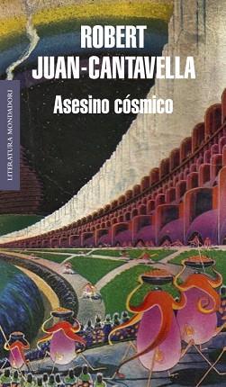 ASESINO COSMICO | 9788439723561 | CANTAVELLA, JUAN