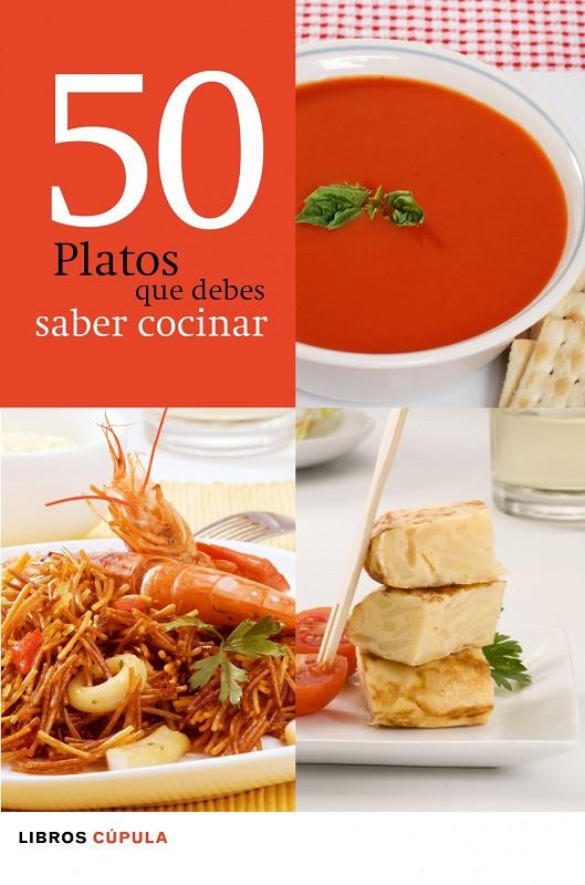 50 PLATOS QUE DEBES SABER COCINAR | 9788448068615 | JAUME PRAT VALLRIBERA