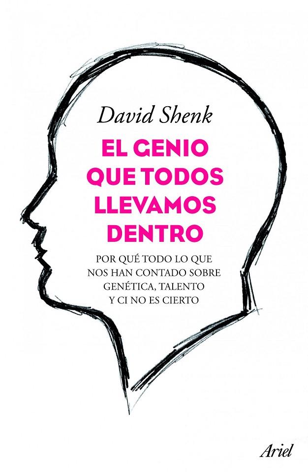 GENIO QUE TODOS LLEVAMOS DENTRO | 9788434413429 | DAVID SHENK