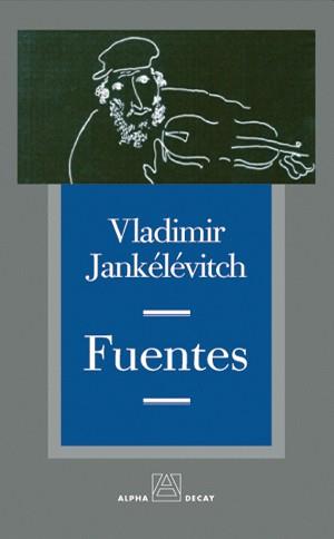 FUENTES | 9788493486860 | JANKELEVITCH, VLADIMIR