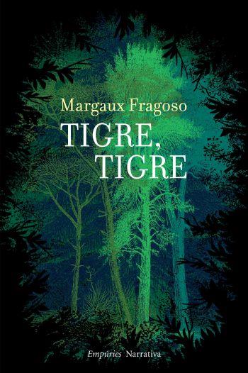 TIGRE, TIGRE | 9788497877312 | FRAGOSO, MARGAUX [VER TITULOS]