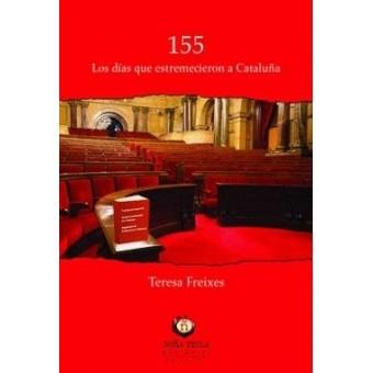 155 LOS DÍAS QUE ESTREMECIERON A CATALUÑA | 9788494618598