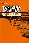 MORITURI -TRILOGIA D'ALGER- | 9788484375142 | KADHRA, YASMINA