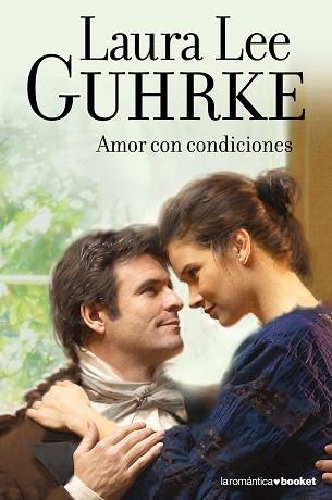 AMOR CON CONDICIONES | 9788408105985 | LAURA LEE GUHRKE