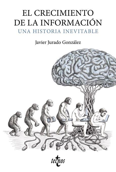 EL CRECIMIENTO DE LA INFORMACIÓN | 9788430989638 | JURADO GONZÁLEZ, JAVIER