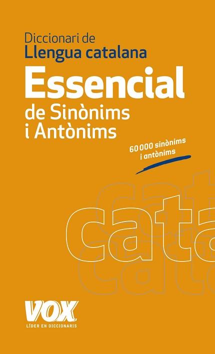 DICCIONARI ESSENCIAL DE SINÒNIMS I ANTÒNIMS | 9788499740447 | -