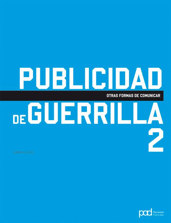 PUBLICIDAD DE GUERRILLA-2 | 9788434238251 | LUCAS, GAVIN