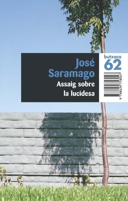 ASSAIG SOBRE LA LUCIDESA | 9788429758047 | SARAMAGO, JOSE