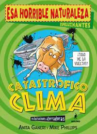 CATASTROFICO CLIMA | 9788498670332 | GANERI, ANITA/PHILLIPS, MIKE