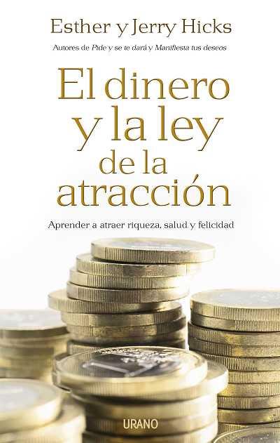 DINERO Y LA LEY DE LA ATRACCION, | 9788479537197 | HICKS, JERRY