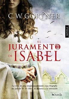 JURAMENTO DE ISABEL | 9788415497493 | GORTNER, C. W. [VER TITULOS]