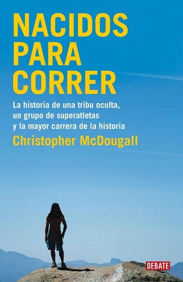 NACIDOS PARA CORRER | 9788483069479 | MCDOUGALL, CHRISTOPHER