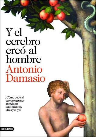 Y EL CEREBRO CREO AL HOMBRE | 9788423343058 | ANTONIO R. DAMASIO