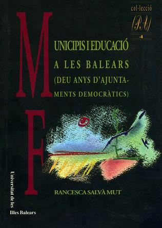 MUNICIPIS I EDUCACIO A LES BALEARS | 9788476321775 | SALVà MUT, FRANCESCA