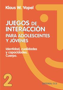 JUEGOS DE INTERACCION PARA ADOLESCENTES Y JOVENES | 9788470438554 | VOPEL,KLAUS W.