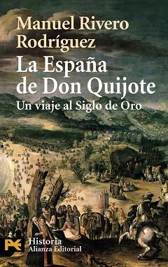 ESPAÑA DE DON QUIJOTE | 9788420658698 | RIVERO RODRIGUEZ, MANUEL