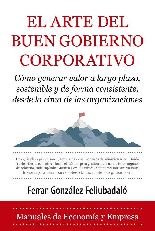 EL ARTE DEL BUEN GOBIERNO CORPORATIVO | 9788410522343 | GONZALEZ FELIUBADALO, FERRAN