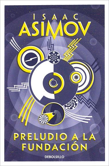 PRELUDIO A LA FUNDACIÓN (CICLO DE LA FUNDACIÓN 1) | 9788497931274 | ASIMOV, ISAAC