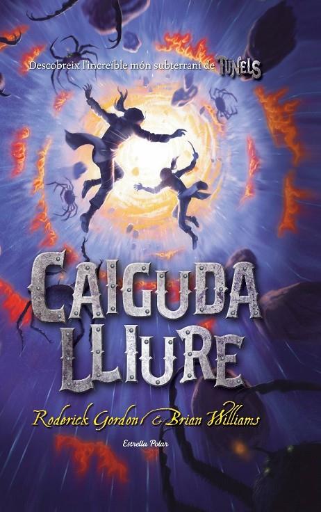 CAIGUDA LLIURE | 9788499320175 | GORDON, RODRERICK/WILLIAMS, BRIAN