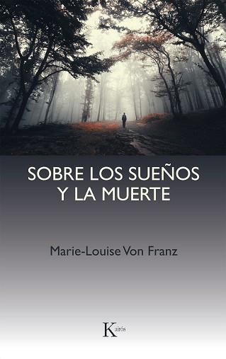 SOBRE LOS SUE¥OS Y LA MUERTE | 9788472452404 | VON FRANZ, MARIE-LOUISE