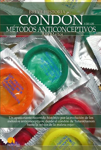 BREVE HISTORIA DEL COND¢N Y DE LOS M?TODOS ANTICONCEPTIVOS | 9788497637831 | MARTOS RUBIO, ANA