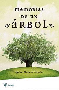 MEMORIAS DE UN ARBOL | 9788479010515 | MINA DI SOSPIRO, GUIDO