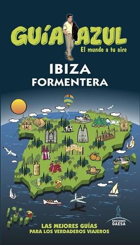 IBIZA Y FORMENTERA | 9788416766840 | INGELMO, ANGEL/MAZARRASA, LUIS/GóNZALEZ, IGNACIO/MORA, GERADO