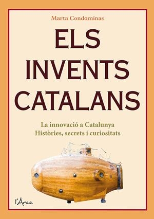 ELS INVENTS CATALANS | 9788412414905 | CONDOMINAS CIURANA, MARTA