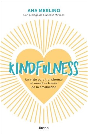 KINDFULNESS | 9788418714689 | MERLINO SACANELLES, ANA